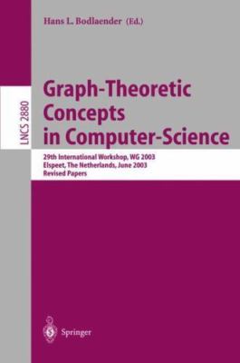 Graph-Theoretic Concepts in Computer Science : 29th International Workshop, W...