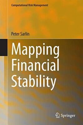 Mapping Financial Stability (Computational Risk Management) (New)