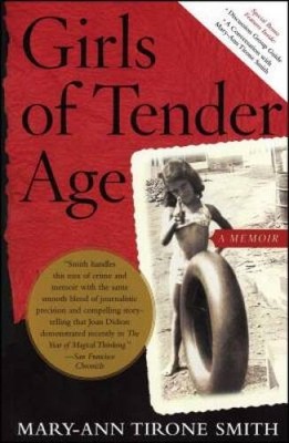 Girls of Tender Age: A Memoir - Paperback By Tirone Smith, Mary-Ann - ACCEPTABLE