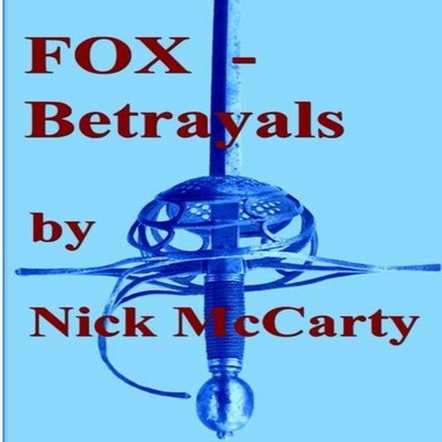 Fox - Betrayals Nick McCarty Paperback Lulu Press Inc.
