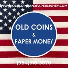 Old Coins and Paper Money