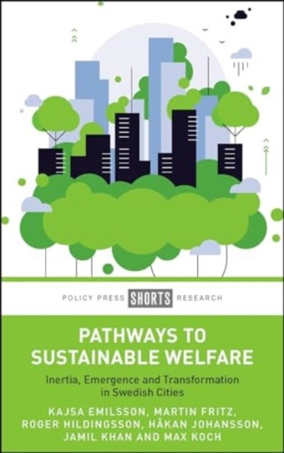 Pathways to Sustainable Welfare by Hakan  Johansson HARDBACK 9781447372585