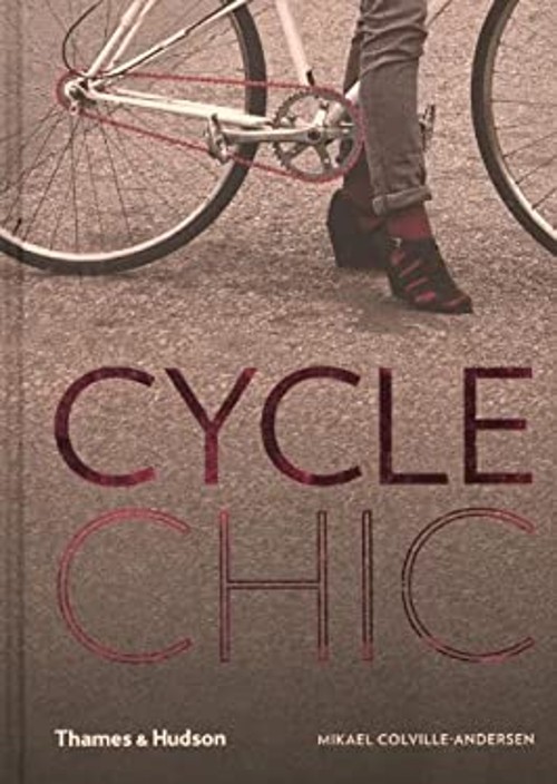 Cycle Chic Hardcover Mikael Colville-Andersen