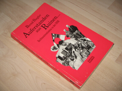 Siegler ''Auferstanden aus Ruinen. Rechtsextremismus in der DDR'' Tiamat EA 1991