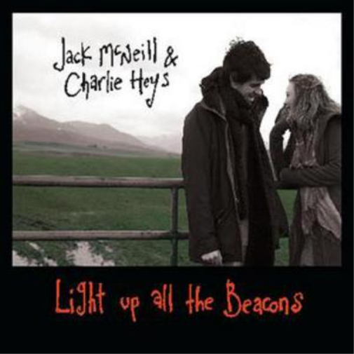 Charlie Heys Light Up All the Beacons (CD) Album