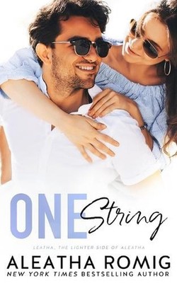 One String: An enemies-to-lovers, fake-date, little-sister's-best-friend, second