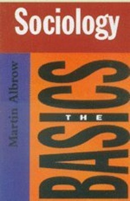 Sociology : The Basics Paperback Martin Albrow