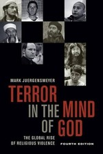 Mark Juergensme Terror in the Mind of God, Fo...