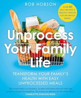 Rob Hobson - Unprocess Your Family Life Transform Your Family's - G245Z