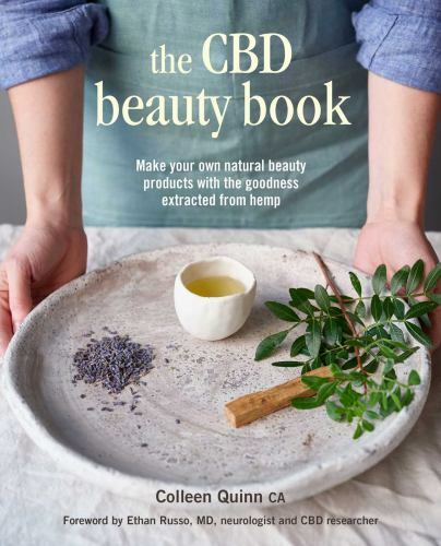 The CBD Beauty Book: Make your own natural beauty products with the goodness ex