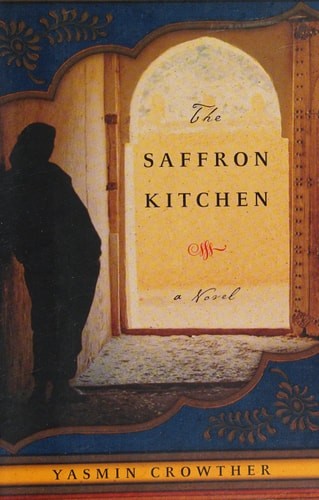 The Saffron Kitchen by Crowther, Yasmin, Good Book