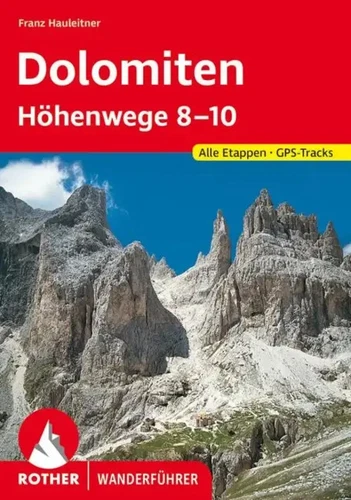 Dolomiten Höhenwege 8-10 | Franz Hauleitner | Taschenbuch | Rother Wanderführer - Bild 1 von 1