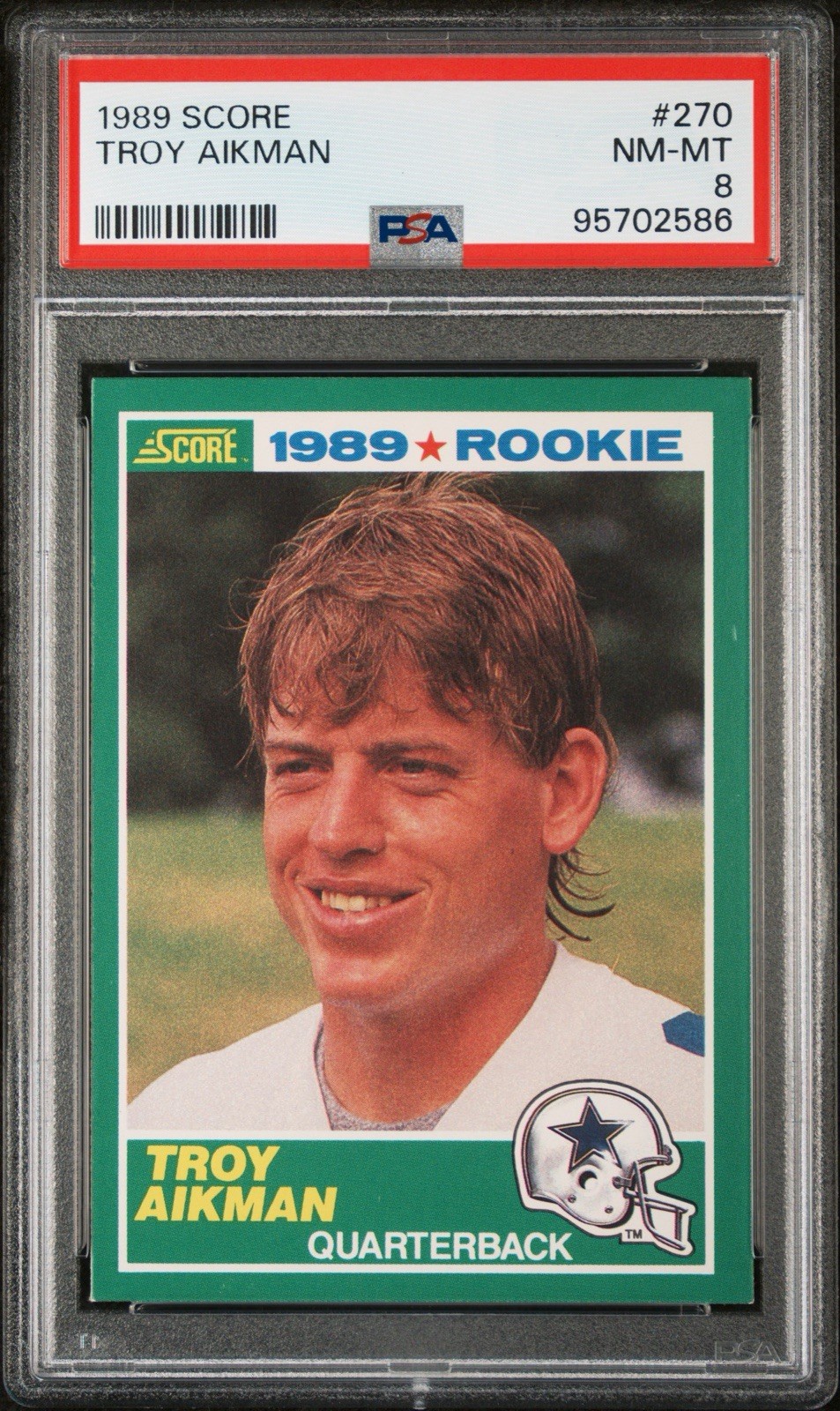 1989 Score Troy Aikman #270 PSA 8 ROOKIE RC Dallas Cowboys