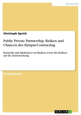Public Private Partnership. Risiken und Chancen des Einspar-Contracting Christop