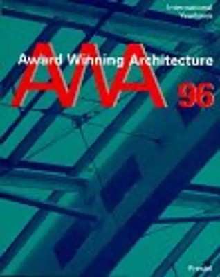 Award Winning Architecture. International Yearbook 1996