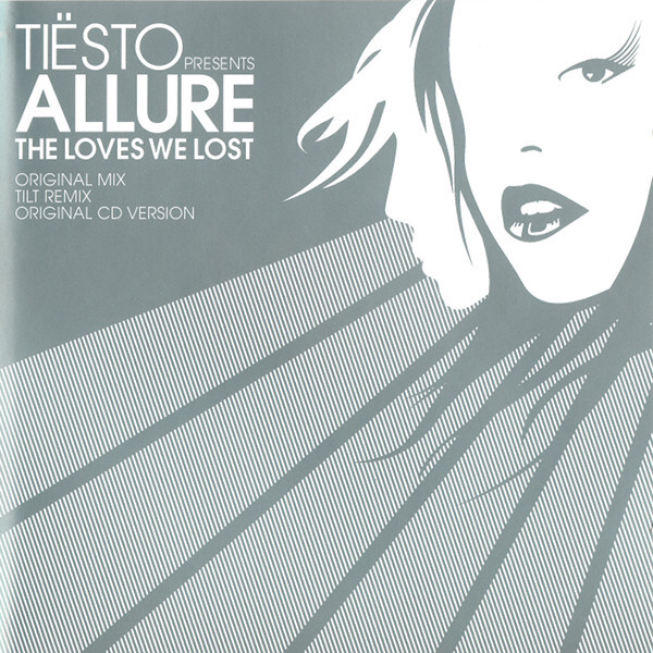 DJ Tiësto Presents Allure - The Loves We Lost (CD, Maxi)