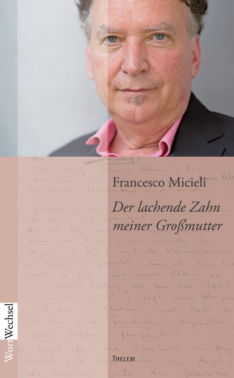 Der Lachende Zahn Meiner Großmutter, Francesco Micieli