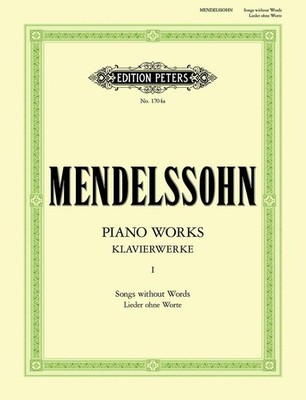 Felix Mendelssohn Bartholdy Klavierwerke, Band 1: Lieder ohne Worte