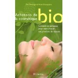 Eve Demange et Anne Ghesquière - Achetons de la cosmétique bio - 2007 - Broché