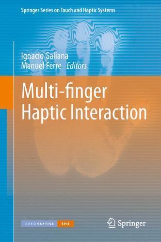 Springer Series on Touch and Haptic Systems Ser.: Multi-Finger Haptic ...