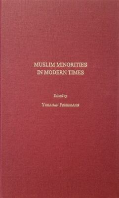Muslim Minorities in Modern Times, Hardcover by Friedmann, Yohanan (EDT), Bra...