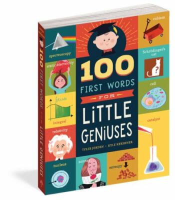 100 First Words for Little Geniuses; Volum- 1641700343, Tyler Jorden, board book