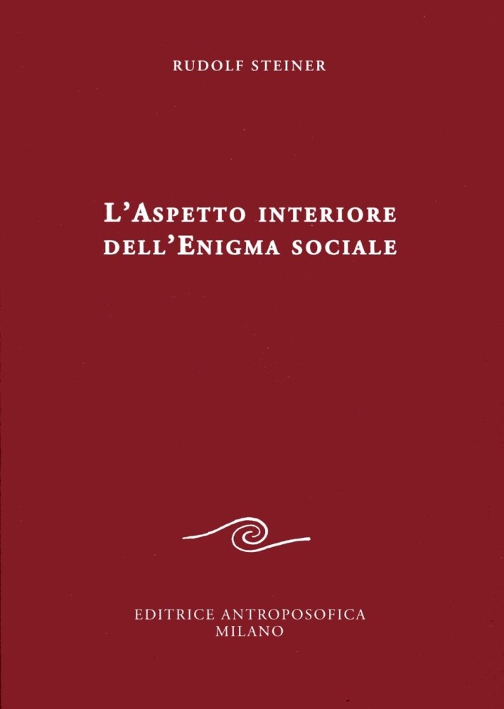 Libri Rudolf Steiner - L'Aspetto Interiore Dell'Enigma Sociale