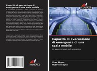 Capacità Di Evacuazione Di Emergenza Di Una Scala Mobile Ilker Akgun (U. A.)