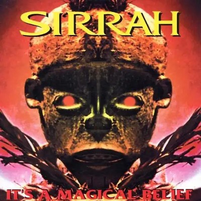 Sirrah - It's a Magical Belief