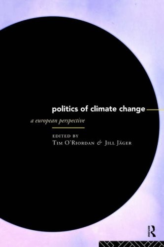 Politics of Climate Change: A European Perspective (Global Environmental Change