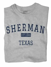 Sherman Texas TX T-Shirt EST