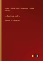 EugèNe Labiche (U. A.) | Le Corricolo OpéRa | Taschenbuch | FranzöSisch (2022)