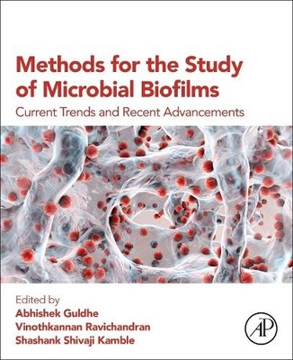 Abhishek Guldhe Methods for the Study of Microbial Biofilms (Taschenbuch)