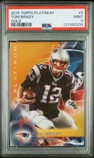 2015 Topps Platinum GOLD # 5 Tom Brady PSA 9 MINT Patriots Low Pop!