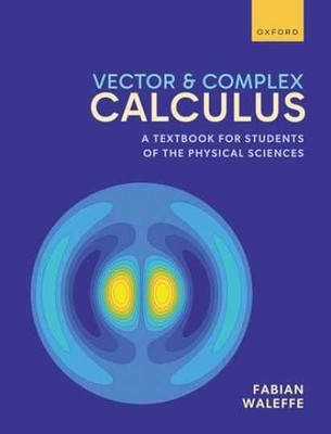 Vector and Complex Calculus: A - Paperback, by Waleffe Prof Fabian - New h