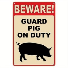 Beware Guard Pig On Duty Funny Quote Tin Metal Signs 8x12 Inches