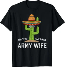 Fun Military Spouse Humor Gifts | Funny Meme Proud Army Wife T-Shirt