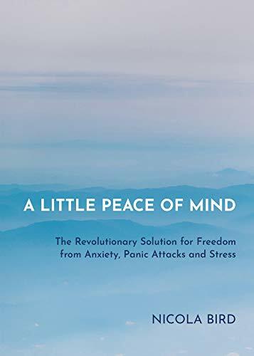 A Little Peace of Mind: The Revolutionary Solution for Freedom from Anxiety, Pa - Image 2
