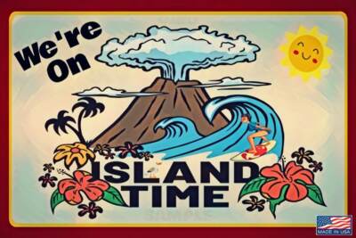 ON ISLAND TIME! ALL WEATHER METAL 8''X12'' SIGN LUAU TIKI BAR POOL BEACH DECOR