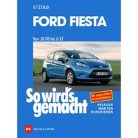 Ford Fiesta Typ Jab 10.2008-06.2017 So Wird's Gemacht Reparaturhandbuch Etzold