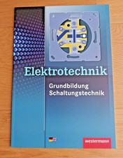 Elektrotechnik Grundbildung Schaltungstechnik Westermann Verlag 4. Auflage Neu