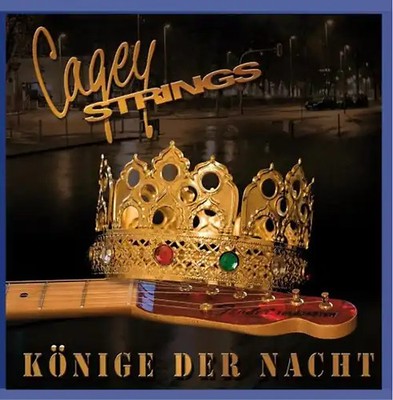 Cagey Strings - Könige der Nacht ZUSTAND SEHR GUT