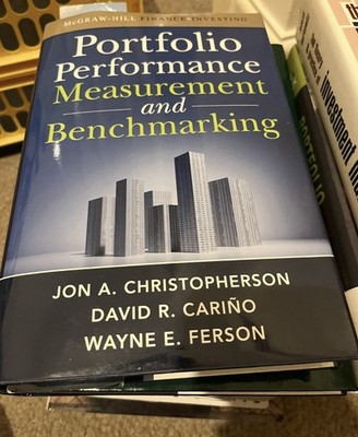 Portfolio Performance Measurement and Benchmarking by Jon A Christopherson
