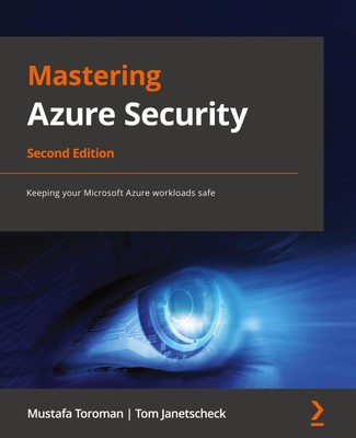 Mastering Azure Security - Second Edition | Mustafa Toroman (u. a.) | Buch