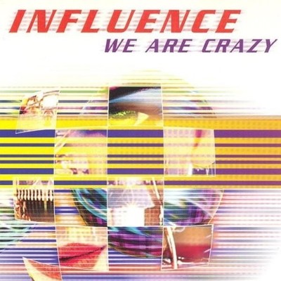 Influence We are crazy (CD) (UK IMPORT)