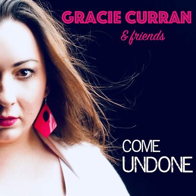 Gracie Curran  Friends Come Undone