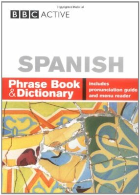 BBC Spanish Phrase Book & Dictionary (English and Spanish Editio | eBay