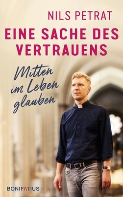 Nils Petrat / Eine Sache des Vertrauens