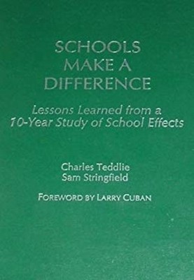 Schools Make a Difference : Lessons Learned from a 10-Year Study
