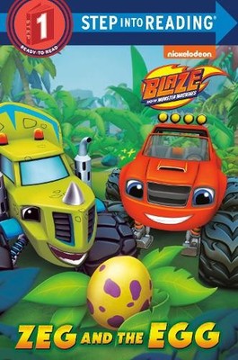 Zeg and the Egg (Blaze and the Monster Machines) (Step Int... by Tillworth, Mary